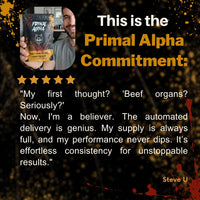 Customer review of Primal Alpha beef organ supplement for men highlighting consistent daily use and subscription delivery
